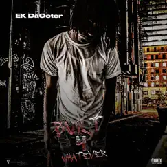 Built 4 Whatever by Ek DaOoter album reviews, ratings, credits
