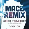 Down Low (Mace Remix) [feat. Moonchild Sanelly] - Single album lyrics, reviews, download