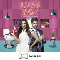 LALA'S SPA (Un amor con estilo) by Canal RCN album reviews, ratings, credits