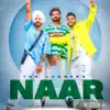Naar Ni Dekhi - Single album lyrics, reviews, download