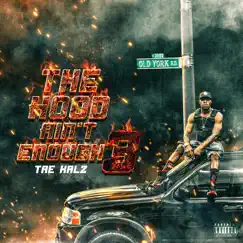 The Hood Ain't Enough 3 by Tae Kalz album reviews, ratings, credits