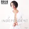 Independent Part 1 album lyrics, reviews, download