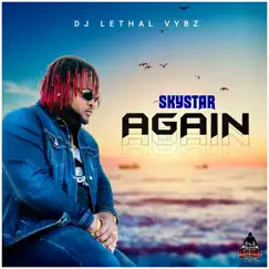 Again - Single by Skystar & Dj Lethal Vybz album reviews, ratings, credits