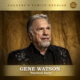 Farewell Party (Nashville Series) - Single by Gene Watson album download