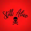 Still Alive (feat. Nicky Trakks, Mac Ro & Konstruxion Beats) - Single album lyrics, reviews, download