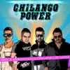 Chilango Power - Single album lyrics, reviews, download