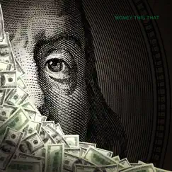 Money This That (Basic Tracks) - Single by Bobby Syvarth album reviews, ratings, credits