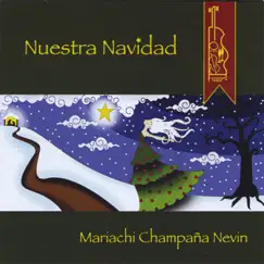 Nuestra Navidad by Mariachi Champaña Nevin album reviews, ratings, credits