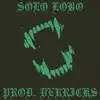 Solo Lobo (feat. 1derrickk) - Single album lyrics, reviews, download