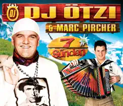 7 Sünden (Digital Version) - EP by DJ Ötzi & Marc Pircher album reviews, ratings, credits