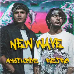 New wave (feat. Retr0) - Single by Mystic0de album reviews, ratings, credits