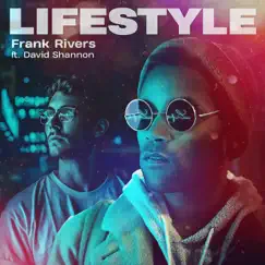 Lifestyle (feat. David Shannon) - Single by Frank Rivers album reviews, ratings, credits