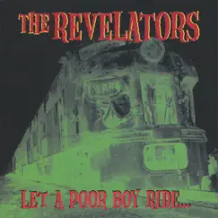 Let a Poor Boy Ride... by The Revelators album reviews, ratings, credits