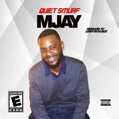 Mjay (feat. Ryze Hendricks) - Single by Quiet Smurf album reviews, ratings, credits