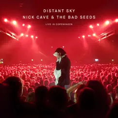 Distant Sky (Live in Copenhagen) - EP by Nick Cave & The Bad Seeds album reviews, ratings, credits