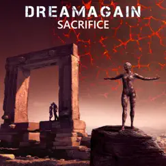 Sacrifice - Single by DreamAgain album reviews, ratings, credits