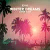 Winter Dreams Over Maui: Hawaiian Relaxing Ambient album lyrics, reviews, download