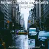 Rain and Thunder in the City Centre for Deep Sleep album lyrics, reviews, download