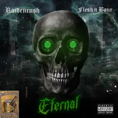 Eternal (feat. Flesh-n-Bone) - Single by Raidenrush album reviews, ratings, credits