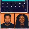 Velour Seats - Single album lyrics, reviews, download