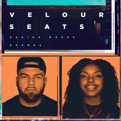 Velour Seats - Single by Raging Moses album reviews, ratings, credits