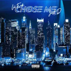 Chose Me (feat. JusKD) Song Lyrics