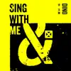 Sing With Me - Single album lyrics, reviews, download