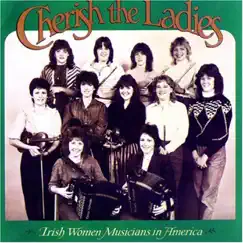 Cherish the Ladies: Irish Women Musicians in America by Cherish the Ladies album reviews, ratings, credits