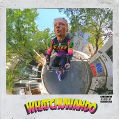 Whatchuwando - Single by Yavid album reviews, ratings, credits
