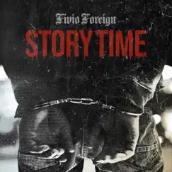 Story Time - Single by Fivio Foreign album reviews, ratings, credits