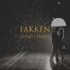 Hand I Hand (feat. BeatsByEndless) - Single by Fakken album reviews, ratings, credits