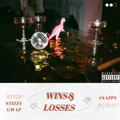WINS & LOSSES (feat. Snappy, Stizzy Gwap & NC 6leu) Song Lyrics