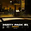 Party Pack #1 Remix - Single album lyrics, reviews, download