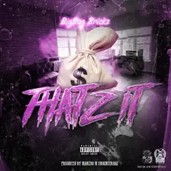 Thatz It - Single by BigBag Brickz album reviews, ratings, credits
