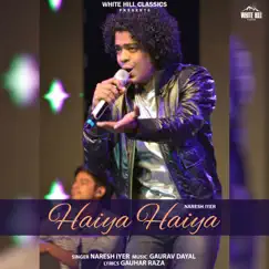 Haiya Haiya - Single by Naresh Iyer album reviews, ratings, credits