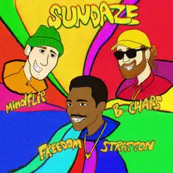 Sundaze (feat. Mindflip) - Single by B. Chaps & Freedom Stratton album reviews, ratings, credits