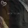 Back to Life - Single album lyrics, reviews, download