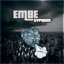 Typhoon - Single by Embe album reviews, ratings, credits