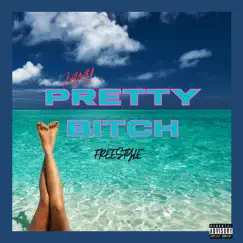 Pretty Bitch Freestyle - Single by JAM. album reviews, ratings, credits