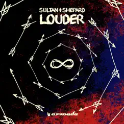 Louder - Single by Sultan + Shepard album reviews, ratings, credits