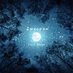 FULL MOON (feat. TWOJAY & ToX) - Single by 2weapon album reviews, ratings, credits