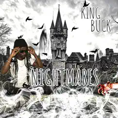 Nightmares - Single by King Buck album reviews, ratings, credits