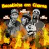 Bucetinha Em Chama (feat. MC Topre & MC Rafa Original) - Single album lyrics, reviews, download