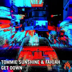 Get Down - Single by Tommie Sunshine & Fahjah album reviews, ratings, credits