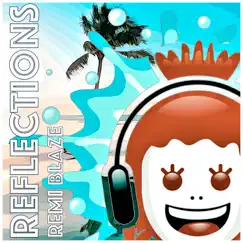 Reflections - Single by Remi Blaze album reviews, ratings, credits