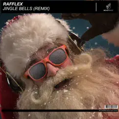 Jingle Bells (Remix) - Single by Rafflex album reviews, ratings, credits