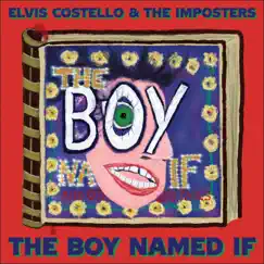 The Boy Named If by Elvis Costello & The Imposters album reviews, ratings, credits
