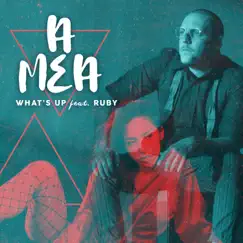 A mea (feat. Ruby) - Single by What's Up album reviews, ratings, credits