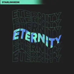 Eternity - Single by StarlingEDM album reviews, ratings, credits