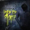 Leave Me Alone - Single album lyrics, reviews, download